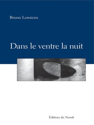 cover image of Dans le ventre la nuit